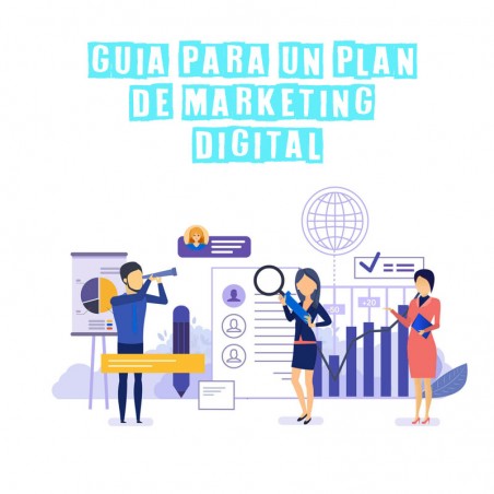 Guía para un Plan de Marketing Digital profesional