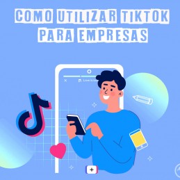 Como utilizar TIKTOK para empresas