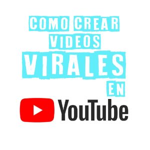 Como crear alcance viral en Youtube