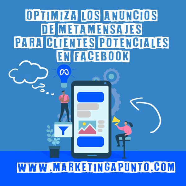 Como optimizar los anuncios de metamensajes para Facebook